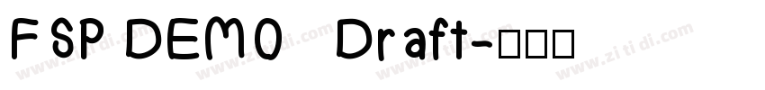 FSP DEMO   Draft字体转换